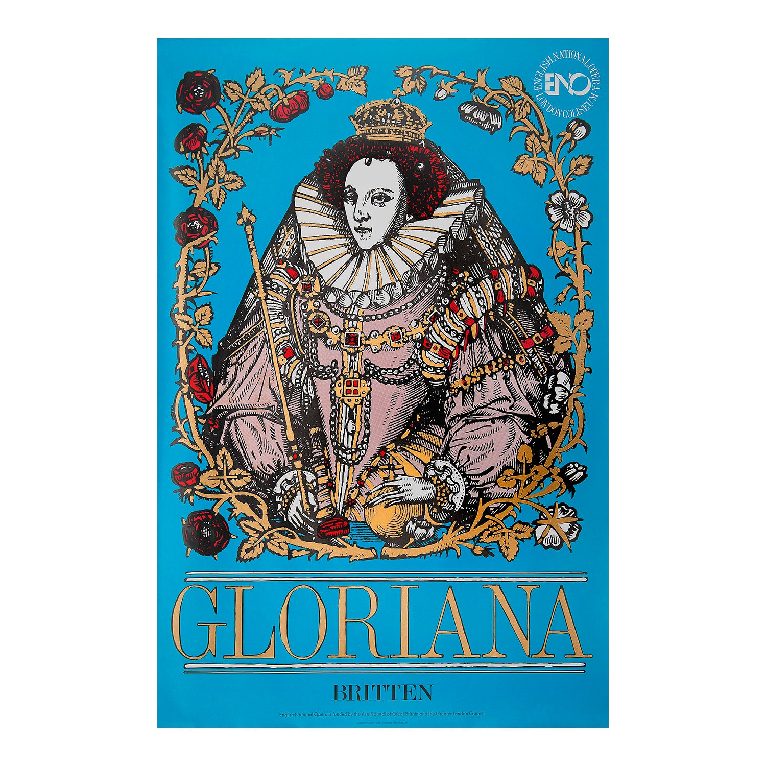 Original English National Opera poster, Gloriana, London Coliseum, 1984. Poster designed by Anthea Pender, featuring a depiction of Queen Elizabeth I.