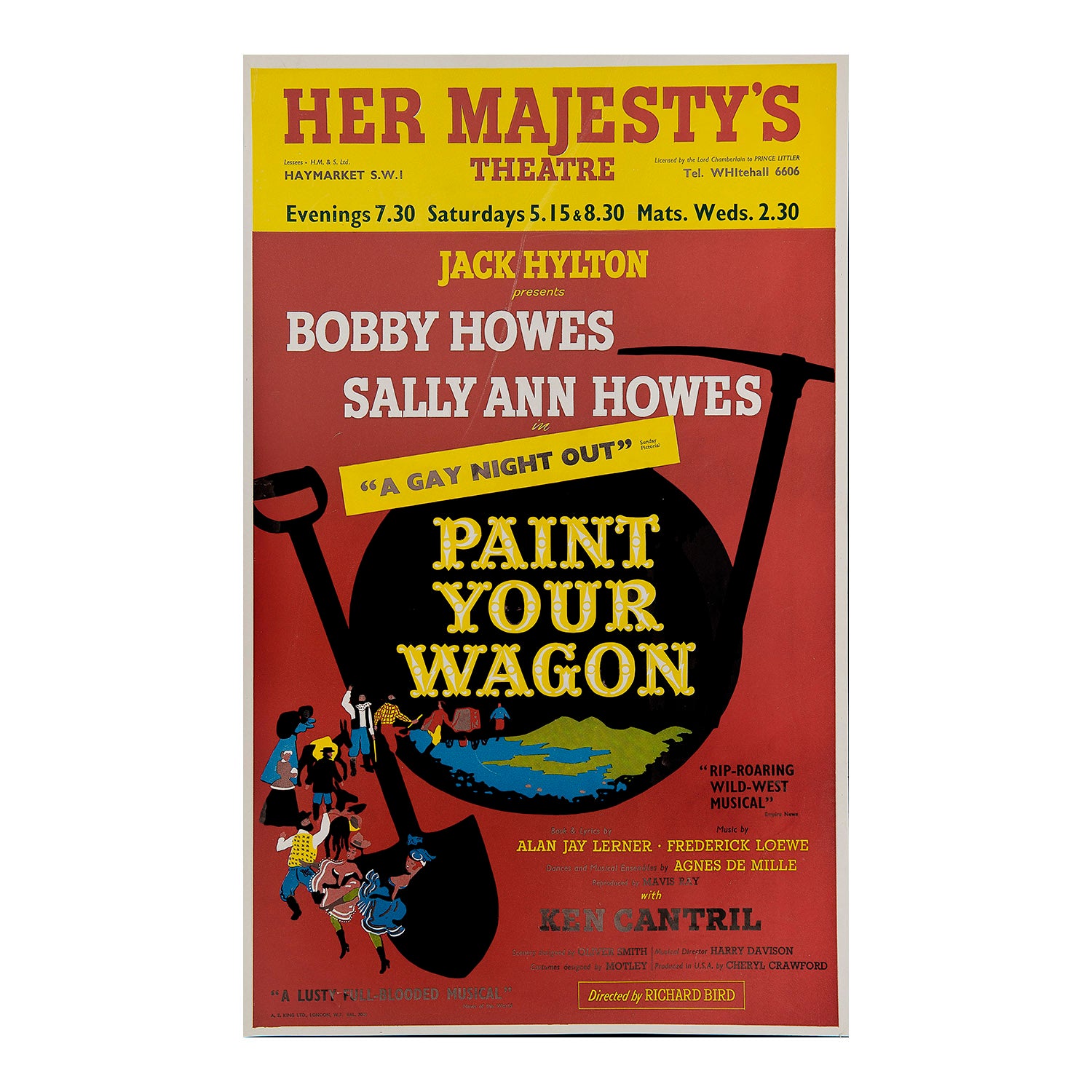 Original theatre poster for the opening production of Paint Your Wagon, Her Majesty’s Theatre, 1953.