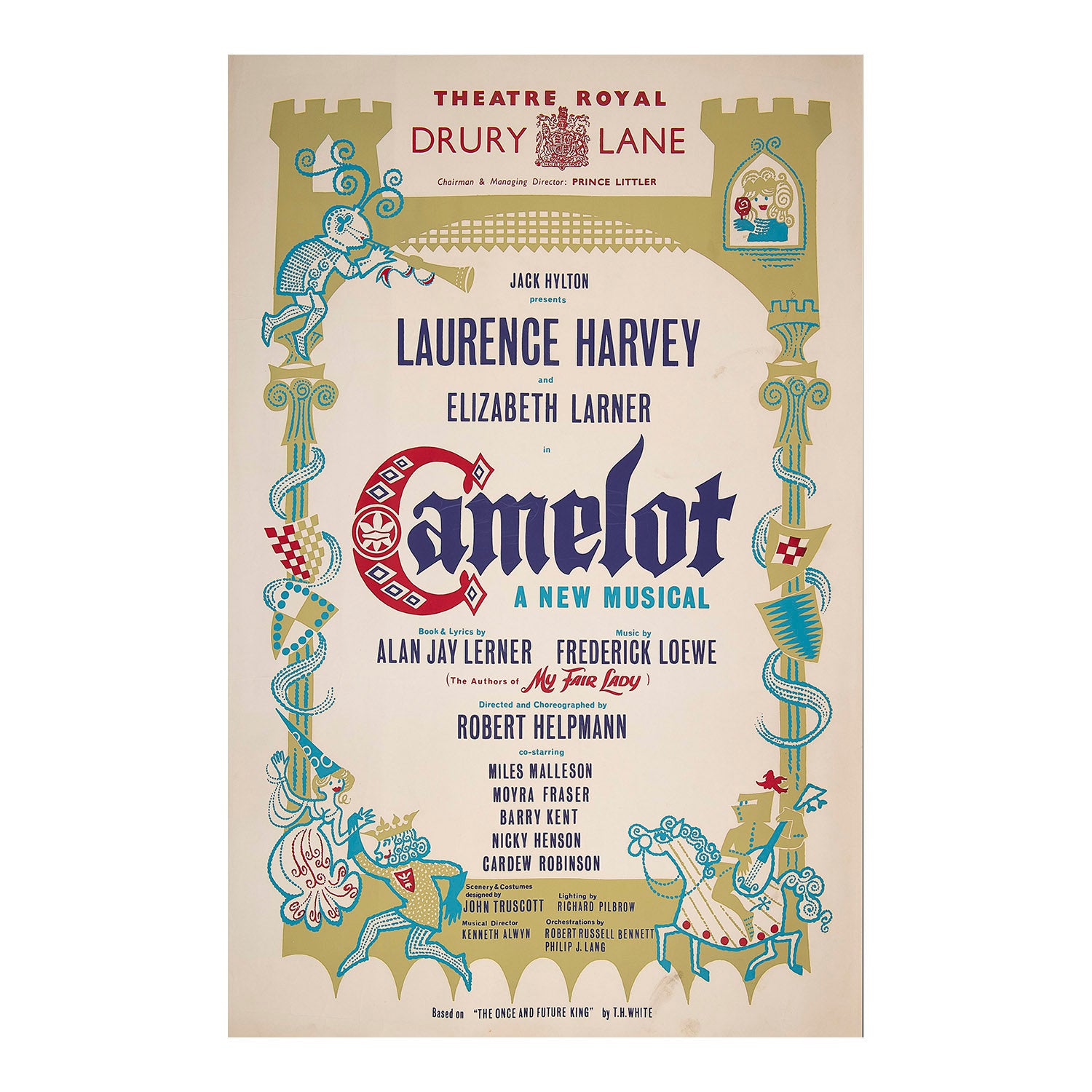 An original theatre poster for a production of Camelot by Alan Jay Lerner and Frederick Loewe, at the Theatre Royal, London, 1964. 