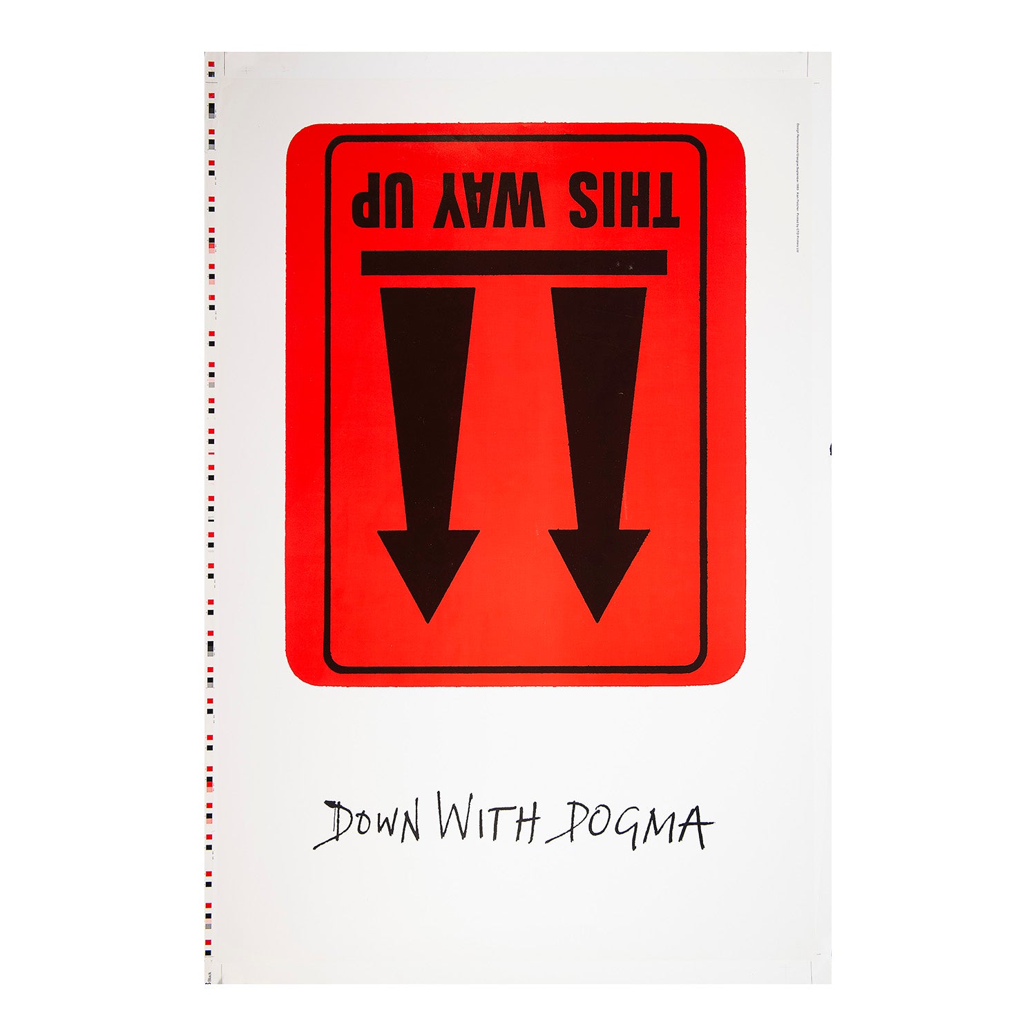 Original poster, Down with Dogma, designed by Alan Fletcher for the Design Renaissance conference in Glasgow, 1993. 